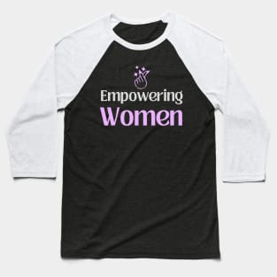 Female Empowerment Baseball T-Shirt